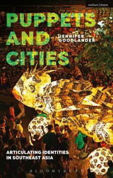 Hardcover Puppets and Cities: Articulating Identities in Southeast Asia Book