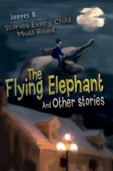 Paperback The Flying Elephant: And Other stories Book