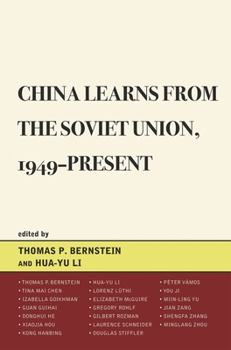 Hardcover China Learns from the Soviet Union, 1949-Present Book