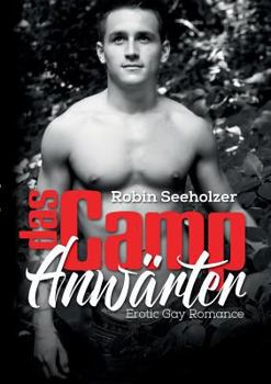 Paperback Das Camp: Anwärter: Erotic Gay Romance [German] Book