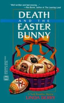 Death and the Easter Bunny (Trudy Roundtree Mystery, #1) - Book #1 of the Trudy Roundtree Mystery