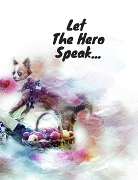 LET THE HERO SPEAK...: Poetry Book For Kids 2020 : Poets For Kids,  Magical and  Funny Poets for kids, 33 Pages, 8.5×11 inches, Perfect Design Glossy Finish.