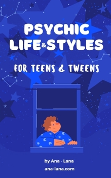Paperback Psychic Life & Styles for Teens and Tweens Book