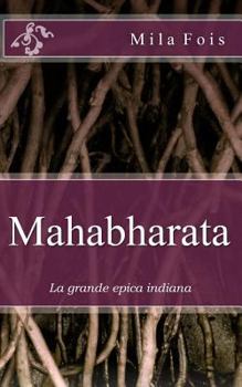 Paperback Mahabharata: La grande epica indiana [Italian] Book