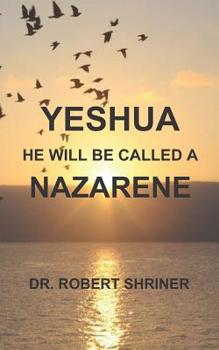 Paperback Yeshua: He Will Be Called a Nazarene Book