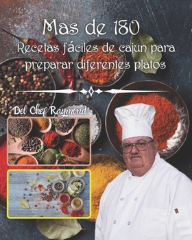 mas de 180 Recetas fáciles de cajun para preparar diferentes platos: salchicha, bagre, cocina mejor comida aperitivos reales