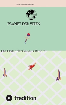 Hardcover Planet der Viren Horst und Heidi Ruhnke: Die Hüter Genesis Band 7 [German] Book