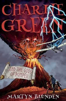 Paperback Charlie Green and the Gods of Pompeii Book