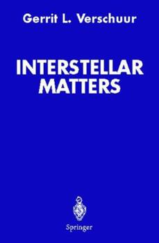 Paperback Interstellar Matters: Essays on Curiosity and Astronomical Discovery Book