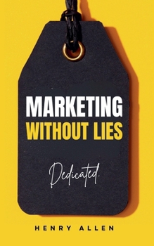 Paperback Marketing Without Lies Book