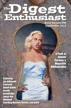 Paperback The Digest Enthusiast No. 16BW B&W Edition: Explore the World of Digest Magazines Book