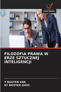 Filozofia Prawa W Erze Sztucznej Inteligencji (Polish Edition)