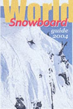 Paperback World Snowboard Guide: Where to Snowboard Book