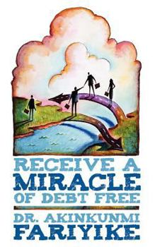 Paperback Receive a Miracle of Debt Free Book