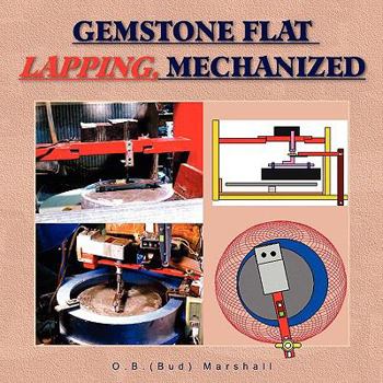 Paperback Gemstone Flat Lapping, Mechanized Book