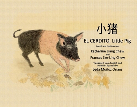 Paperback El Cerdito, Little Pig: Spanish and English Version Book