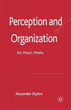 Paperback Perception and Organization: Art, Music, Media Book