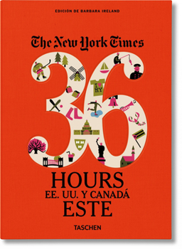 Paperback Nyt. 36 Hours. Estados Unidos Y Canad?. Este [Spanish] Book