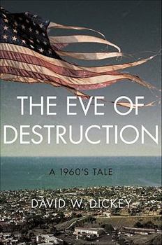 Paperback The Eve of Destruction: A 1960's Tale Book