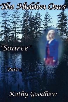 Paperback The Hidden Ones "Source" Part 3 Book