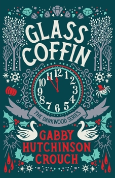 Glass Coffin - Book #3 of the Darkwood