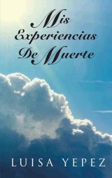 Paperback MIS Experiencias de Muerte [Spanish] Book