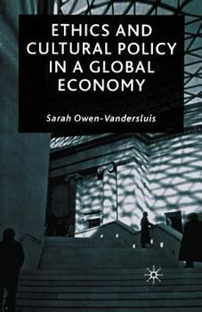 Paperback Ethics and Cultural Policy in a Global Economy Book