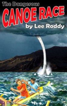 The Dangerous Canoe Race (The Ladd Family Adventure Series #4) - Book #4 of the Ladd Family Adventure Series
