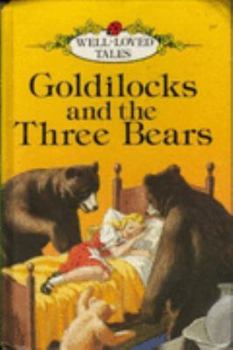 Goldilocks and the Three Bears (Ladybird Books) (Well-loved Tales) - Book #1 of the Ladybird – Well Loved Tales Series 606D