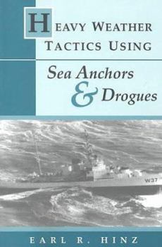 Paperback Heavy Weather Tactics Using Sea Anchors & Drogues Book
