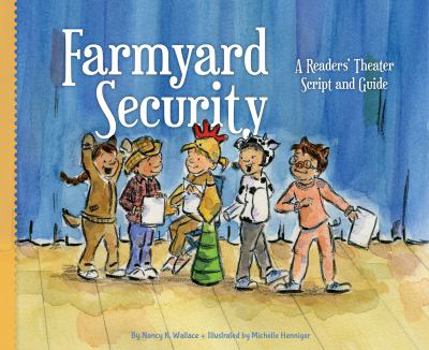 Library Binding Farmyard Security: A Readers' Theater Script and Guide Book