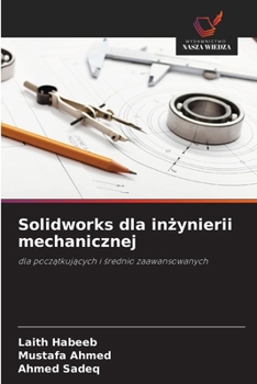 Paperback Solidworks dla in&#380;ynierii mechanicznej [Polish] Book