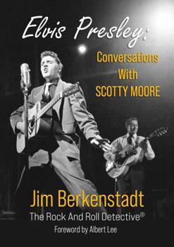 Paperback Elvis Presley: Conversations with Scotty Moore Book