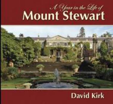 Hardcover Mount Stewart: A Year in the Life of Book