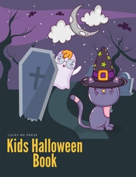 Paperback Kids Halloween Book: Coloring pages for kids, preschool, children, kindergarten to create amazing pictures Book