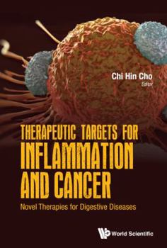 Therapeutic Targets for Inflammation and Cancer: Novel Therapies for the Digestive Tract