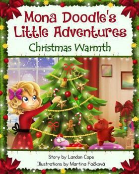Paperback Christmas Warmth: Mona Doodle's Little Adventures Book