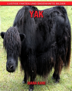 Paperback Yak: Lustige Fakten und sagenhafte Bilder [German] Book