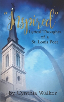 Paperback "Inspired": Lyrical Thoughts of a St Louis Poet Book