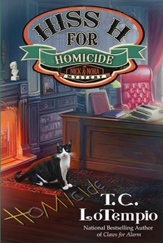 Hiss H for Homicide - Book #4 of the Nick and Nora Mysteries