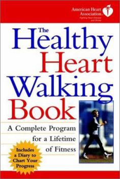 Paperback The Healthy Heart Walking Book: American Heart Association Walking Program Book