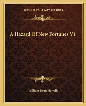Hazard of New Fortunes, a Volume 1