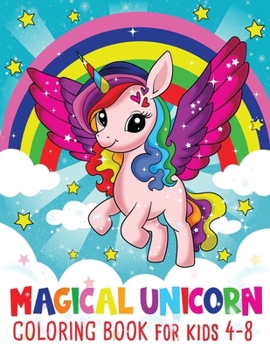 Paperback Magical Kawaii Unicorn Coloring Book: for Kids Ages 4-8 Book