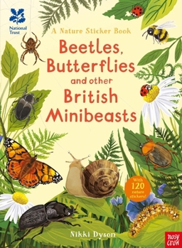 National Trust: Beetles, Butterflies and other Minibeasts (National Trust Sticker Spotter Books)