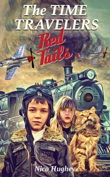 Paperback The Time Travelers: Red Tails Book