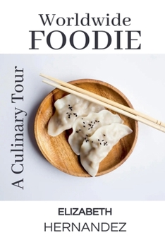 Paperback Worldwide Foodie: A Culinary Tour Book