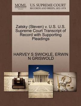 Paperback Zatsky (Steven) V. U.S. U.S. Supreme Court Transcript of Record with Supporting Pleadings Book