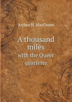 Paperback A thousand miles with the Queer quartette Book