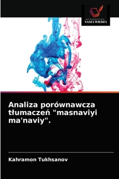 Paperback Analiza porównawcza tlumaczeń "masnaviyi ma'naviy". [Polish] Book