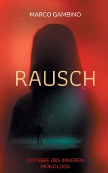 Paperback Rausch: Odyssee des inneren Monologs [German] Book